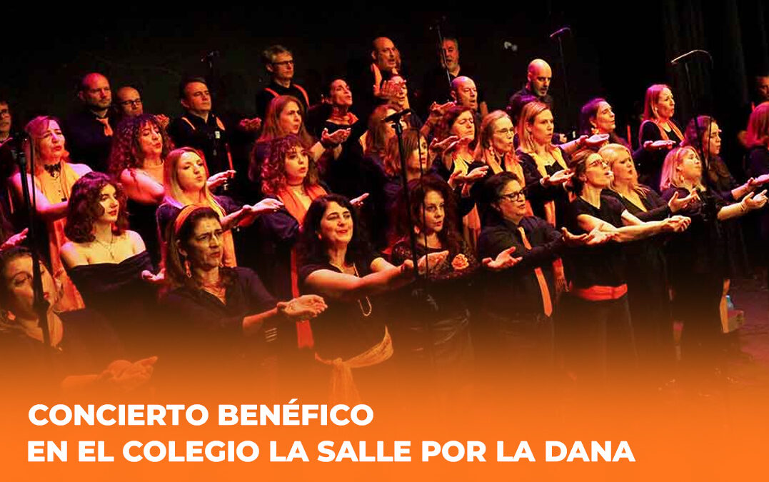 Concierto benéfico en el COLEGIO LA SALLE por la DANA